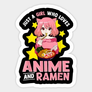 Just A Girl Who Loves Anime and Ramen Bowl Japanese Noodles Sticker